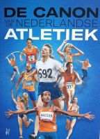 De Canon van de Nederlandse atletiek